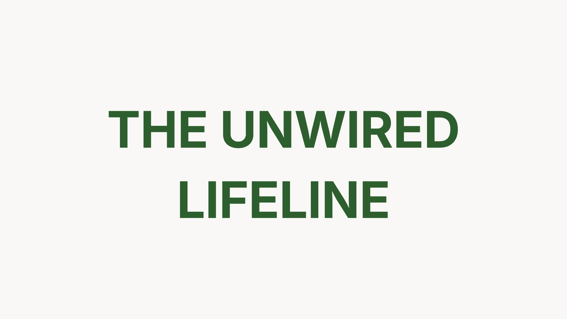 The Unwired Roadmap (2 min watch)